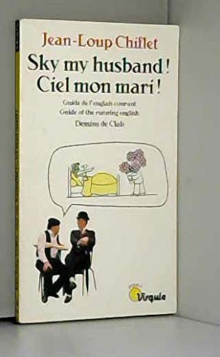 Beispielbild fr Sky My Husband! Ciel Mon Mari! (French Edition) zum Verkauf von GF Books, Inc.