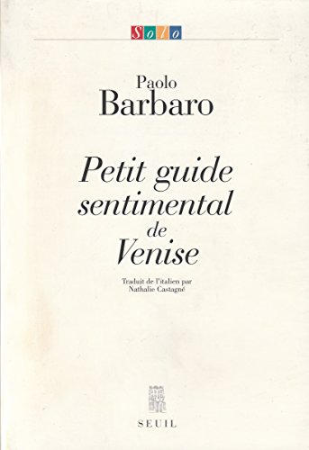 Imagen de archivo de Petit guide sentimental de Venise a la venta por Ammareal