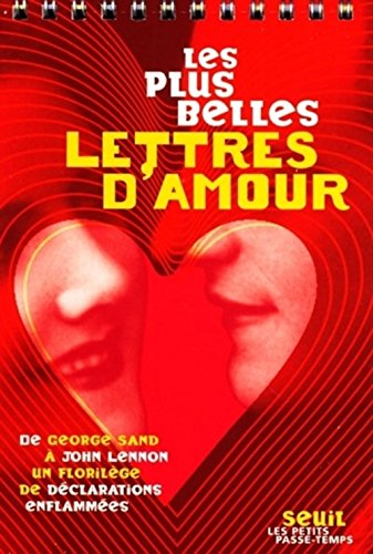 Beispielbild fr Les Plus Belles Lettres D'amour zum Verkauf von RECYCLIVRE