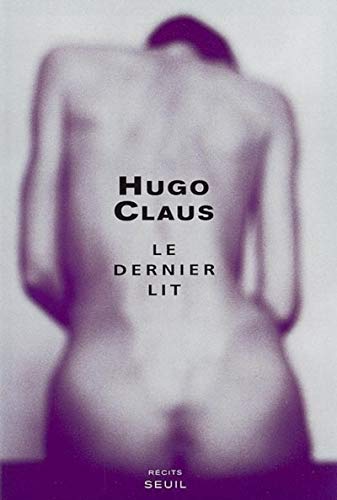 Le Dernier Lit et autres rÃ©cits (9782020380317) by Claus, Hugo