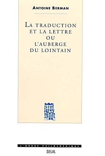 Imagen de archivo de La Traduction et la Lettre. Ou l'Auberge du lointain a la venta por medimops