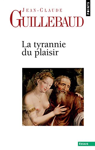 Beispielbild fr La tyrannie du plaisir zum Verkauf von Librairie Th  la page