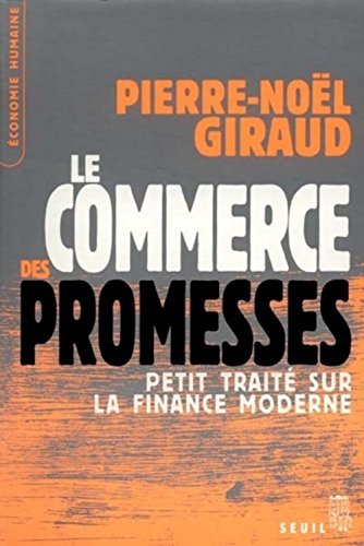 9782020381109: Le Commerce des promesses : Petit trait sur la finance moderne