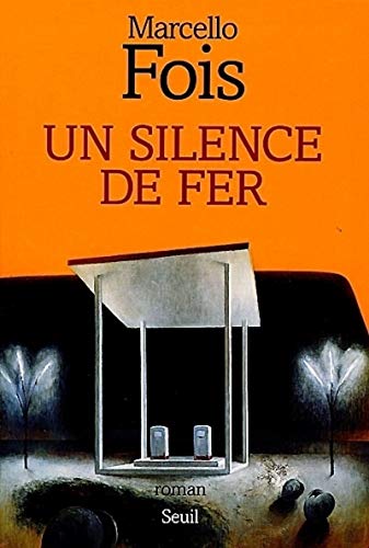 Stock image for Un silence de fer for sale by Ammareal