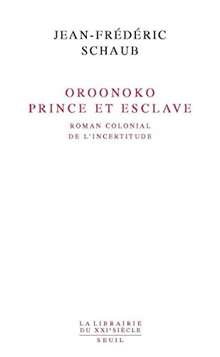 Beispielbild fr Oroonoko. Prince et esclave. Roman colonial de l'incertitude zum Verkauf von Ammareal