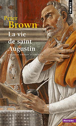 9782020386173: La Vie de saint Augustin (Points Histoire)