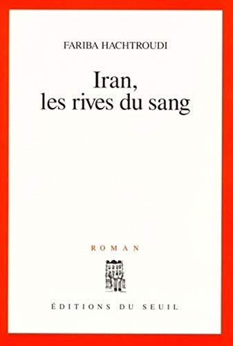 9782020386890: Iran, les rives du sang