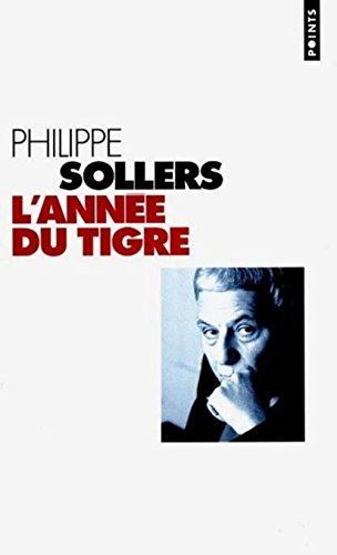 L'annÃ©e du tigre (9782020395687) by Sollers, Philippe