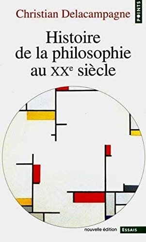9782020395946: Histoire de la philosophie au XXe sicle (Points Essais)