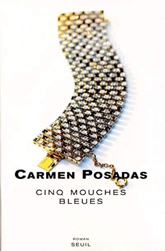 Imagen de archivo de Cinq Mouches bleues [Paperback] Posadas, Carmen a la venta por LIVREAUTRESORSAS