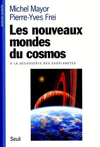 Beispielbild fr Les Nouveaux Mondes Du Cosmos :  La Dcouverte Des Exoplantes zum Verkauf von RECYCLIVRE