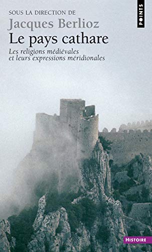 9782020404358: Pays Cathare . Les Religions M'Di'vales Et Leurs Expressions M'Ridionales (Le): Les religions mdivales et leurs expressions mridionales