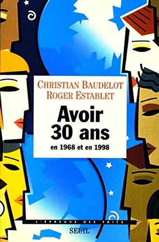 Stock image for Avoir 30 ans en 1968 et en 1998 for sale by Ammareal