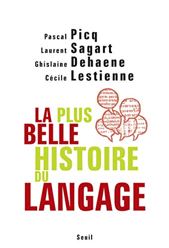 Beispielbild fr La plus belle histoire du langage zum Verkauf von Ammareal