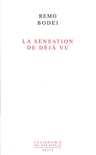 Beispielbild fr La Sensation de dj vu (La librairie du XXIe sicle) (French Edition) zum Verkauf von JOURDAN