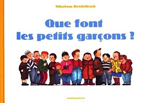 Stock image for Que font les petits garons ? for sale by Ammareal