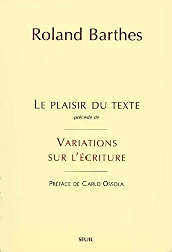 9782020417877: Le Plaisir du texte. Prcd de : Variations sur l'criture