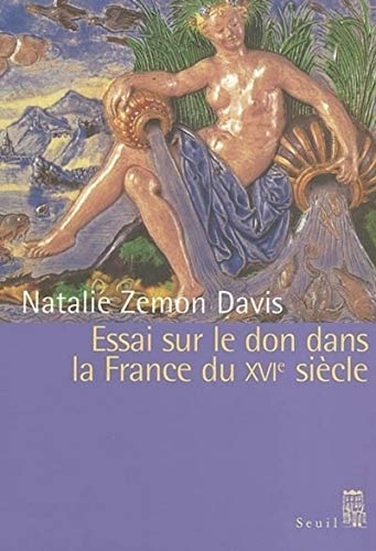 ESSAI SUR LE DON DANS LA FRANCE DU XVIE SIECLE