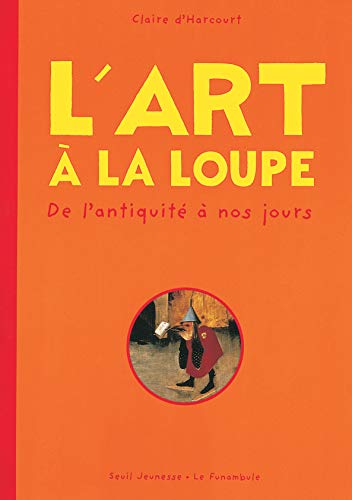 Stock image for L'Art  la loupe : De l'Antiquit  nos jours for sale by Ammareal