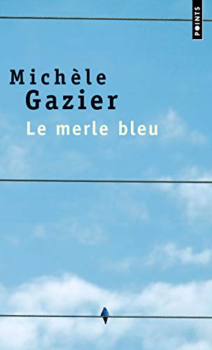 Beispielbild fr Le merle bleu zum Verkauf von A TOUT LIVRE