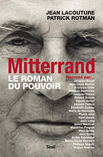Beispielbild fr Le Roman du pouvoir. Mitterrand racont par. zum Verkauf von LeLivreVert