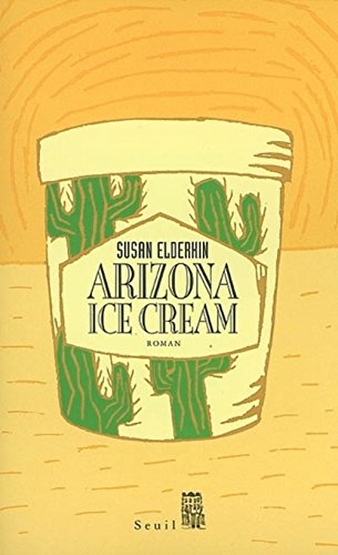 Beispielbild fr Arizona Ice Cream zum Verkauf von Ammareal