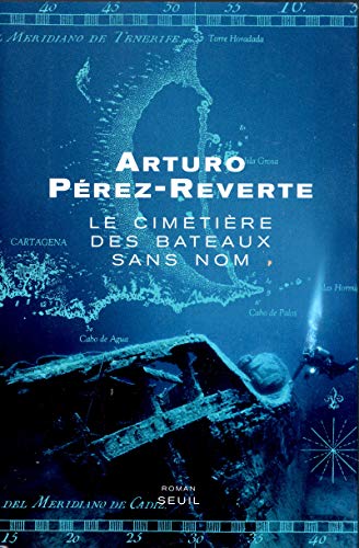 Le CimetiÃ¨re des bateaux sans nom (9782020448031) by Arturo PÃ©rez-Reverte