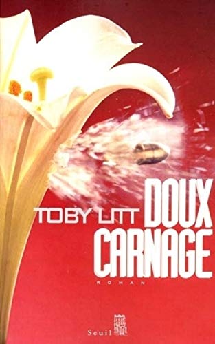Doux Carnage (9782020450515) by Litt, Toby