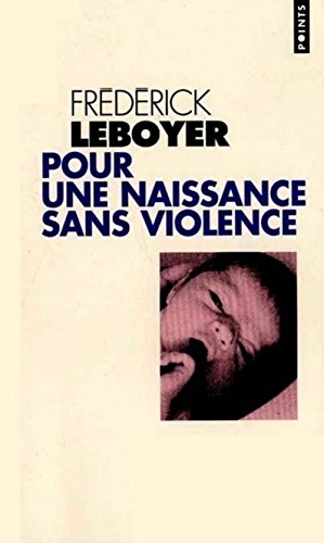 Beispielbild fr Pour une naissance sans violence zum Verkauf von Ammareal