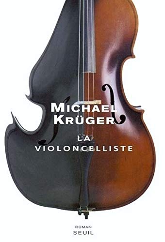 La Violoncelliste (9782020483896) by Kruger, Michael