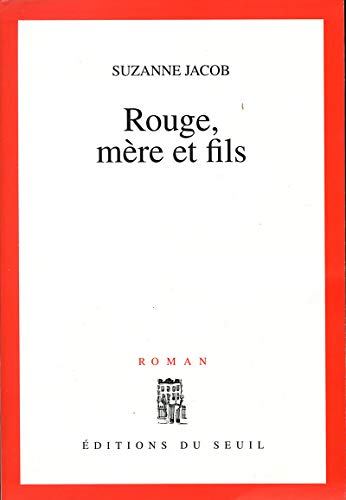 Beispielbild fr Rouge, mre et fils zum Verkauf von LeLivreVert