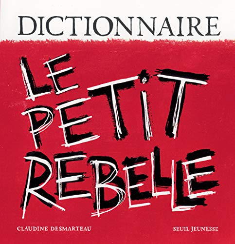 Beispielbild fr Dictionnaire : Le Petit Rebelle zum Verkauf von medimops