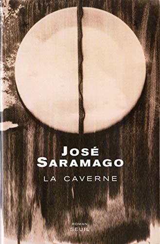 La Caverne (9782020493901) by Saramago, JosÃ©