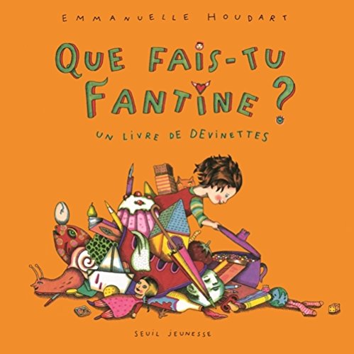 Beispielbild fr Que fais-tu Fantine ? Unlivre de devinettes zum Verkauf von Ammareal