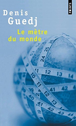 Beispielbild fr Le mtre du monde zum Verkauf von LibrairieLaLettre2