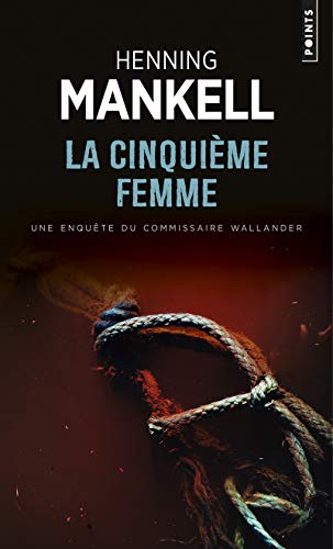 La Cinquieme Femme (French Edition) (9782020499958) by Mankell, Henning