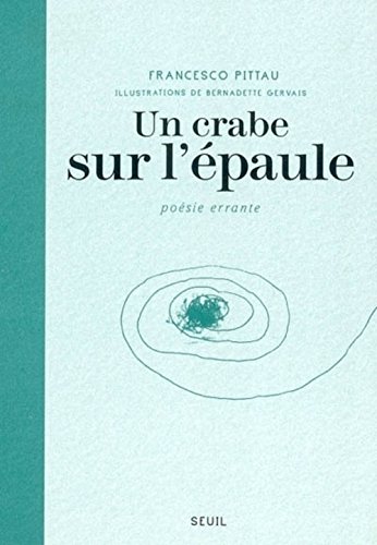 Stock image for Un crabe sur l'paule : Posie errante for sale by Ammareal