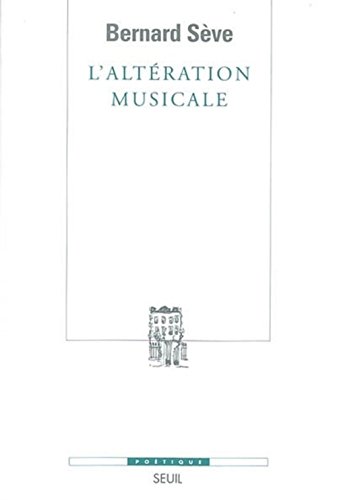 9782020505642: L'Altration musicale. Ou ce que la musique apprend au philosophe (Potique)