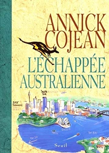 Stock image for L'Echapp e australienne [Paperback] Cojean, Annick for sale by LIVREAUTRESORSAS
