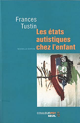 9782020509282: Les tats autistiques chez l'enfant (Couleur Psy)