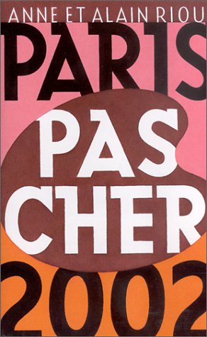 Imagen de archivo de Paris pas cher 2002 a la venta por La Petite Bouquinerie