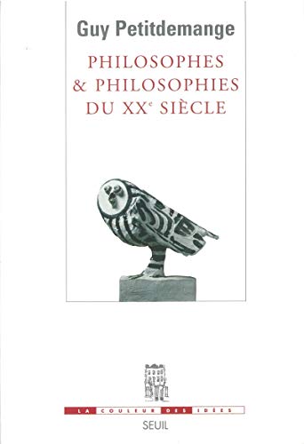 9782020512480: Philosophes et Philosophies du XXe sicle (La Couleur des ides)