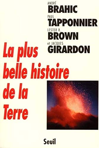 Stock image for La Plus Belle Histoire de la Terre for sale by Better World Books