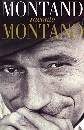 Montand raconte Montand (9782020518505) by Montand, Yves