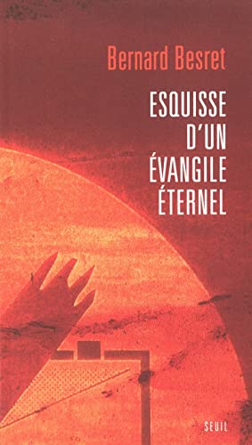 Beispielbild fr Esquisse d'un vangile ternel zum Verkauf von Ammareal