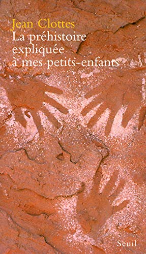 Beispielbild fr La Prhistoire explique  mes petits-enfants zum Verkauf von Ammareal