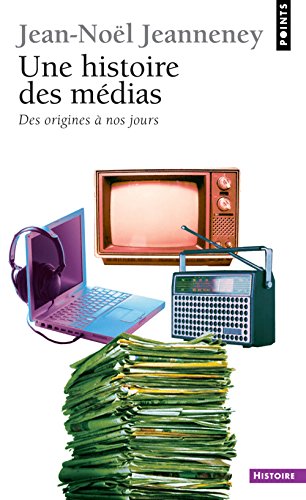 9782020528870: Une histoire des mdias - des origines  nos jours