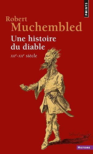 Beispielbild fr Une histoire du diable, XIIe-XXe sicle zum Verkauf von medimops