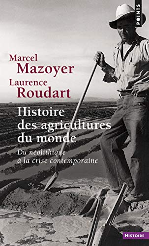 Stock image for Histoire des agricultures du monde : Du nolithique  la crise contemporaine for sale by Librairie Th  la page
