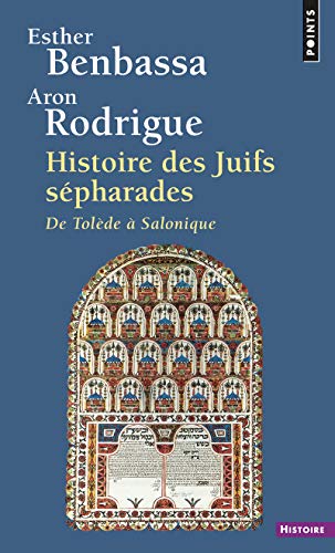 9782020531504: Histoire des Juifs spharades. De Tolde  Salonique: De TolEde a Salonique (Points Histoire)